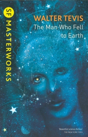 The Man Who Fell to Earth - Walter Tevis