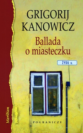 Ballada o miasteczku - Kanowicz Grigorij