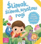 Znane i lubiane wierszyki dla maluszka Ślimak, ślimak - Grażyna Wasilewicz