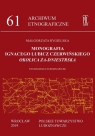 Monografia Ignacego Lubicz Czerwińskiego ?Okolica Za-dniestrska? Małgorzata Rygielska