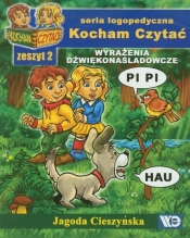 Kocham Czytać. Zeszyt 2: Wyrażenia dźwiękonaśladowcze - Jagoda Cieszyńska