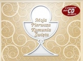 Moja pierwsza komunia święta CD Gratis - Opracowanie zbiorowe