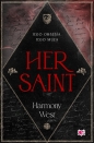 Saint & Sinner. Tom 1. Her Saint - Harmony West