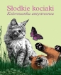 Słodkie kociaki. Kolorowanka antystresowa - Opracowanie zbiorowe