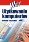 Użytkowanie komputerów  Buchanan William