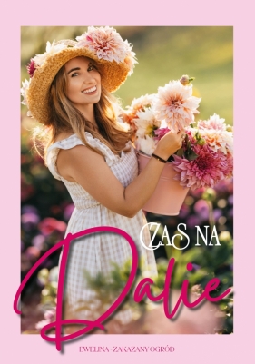 Czas na Dalie - Ewelina - Zakazany Ogród