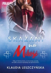 Skazani na miłość - Klaudia Leszczyńska