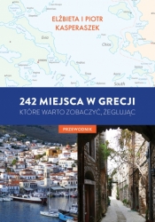 242 miejsca w Grecji, które warto zaobaczyć, żeglując. - Kasperszak Elżbieta, Kasperszak Piotr