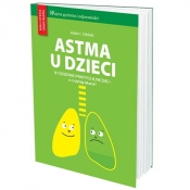 Astma u dzieci w codziennej praktyce klinicznej - o co pytają lekarze? - Sybilski Adam J.