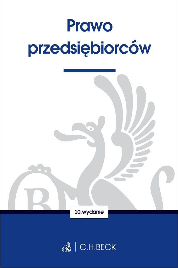 <img src='https://webimage.pl/pics/111/6/d9788384116111.png' style='height:440px' /> Prawo przedsiębiorców