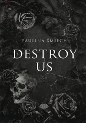 Destroy Us - Śmiech Paulina