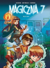 Magiczna 7. Tom 1. Nigdy sami - Kid Toussaint, Giuseppe Quattrocchi