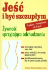 Jeść i być szczupłym J.Lamy, Ch.Zacker