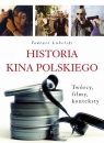 Historia kina polskiego Twórcy, filmy, konteksty Lubelski Tadeusz