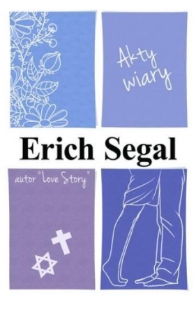 Akty wiary - Erich Segal