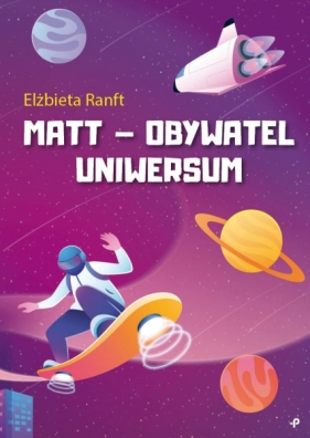 Matt — obywatel Uniwersum - Elżbieta Ranft