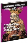 Dynamiczna dynastia Jagiellonów. Horrrendalna historia Polski Małgorzata Fabianowska