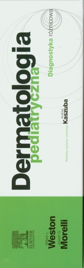 Dermatologia pediatryczna - William L. Weston, Joseph G. Morelli