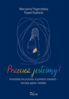 Przecież jesteśmy! - Marzanna Pogorzelska, Paweł Rudnicki