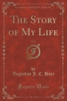 The Story of My Life, Vol. 2 (Classic Reprint)