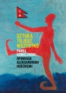 Sztuka to jest wszystko Paweł Kowalewski, Aleksander Hudzik