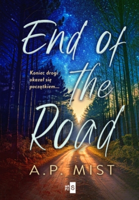 End of the Road - A.P. Mist