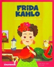 Moi Bohaterowie Frida Kahlo - Praca zbiorowa