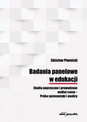 Badania panelowe w edukacji Studia poprzeczne i prowadzone wzdłuż czasu-Próba systematyki i analizy