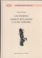 Las symboli aspekty rytuałów u ludu Ndembu - Turner Victor