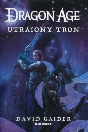 Dragon Age Utracony tron - David Gaider