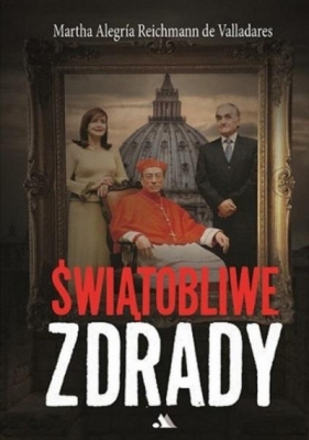 Świątobliwe zdrady - Martha Alegria, Reichmann de Valladares