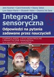 Integracja sensoryczna Odpowiedzi na pytania zadawane przez nauczycieli - Carol Stock Kranowitz