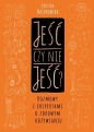 Jeść czy nie jeść? - Krystyna Naszkowska