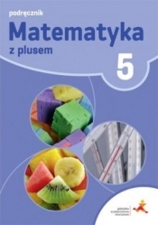 Matematyka z plusem 5. Podręcznik (Uszkodzona okładka) - M. Dobrowolska, P. Zar, M. Jucewicz, M. Karpiński