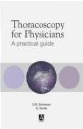 Thoracoscopy for Physicians Diana R. Buchanan, Ed Neville,  Buchanan