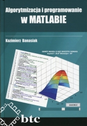 Algorytmizacja i programowanie w MATLABIE - Banasiak Kazimierz