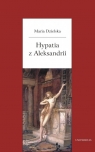 Hypatia z Aleksandrii Maria Dzielska