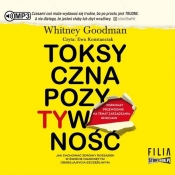 Toksyczna pozytywność (Audiobook) - Goodman Whitney