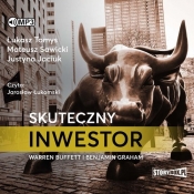 Skuteczny inwestor Warren Buffett i Benjamin Graham (Audiobook) - Jaciuk Justyna, Sawicki Mateusz, Tomys Łukasz