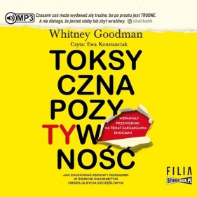 Toksyczna pozytywność (Audiobook) - Whitney Goodman