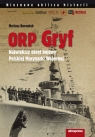 ORP Gryf Największy okręt bojowy Polskiej Marynarki Wojennej Borowiak Mariusz