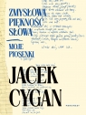 Zmysłowa piękność słowa. Moje piosenki