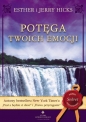 Potęga twoich emocji - Esther Hicks, Jerry Hicks