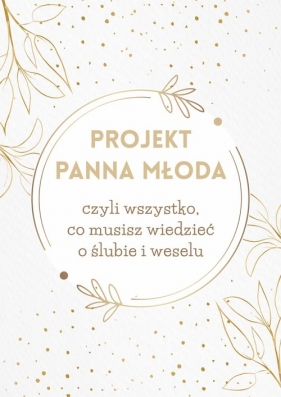 Projekt Panna Młoda - Paulina Szymańska