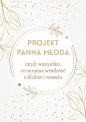 Projekt Panna Młoda - Paulina Szymańska