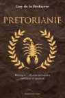 Pretorianie. Rozkwit i upadek rzymskiej gwardii cesarskiej de la Bédoyere Guy