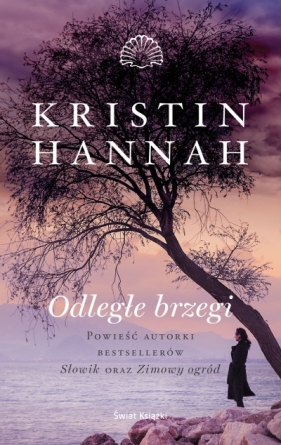 Odległe brzegi (wydanie pocketowe) - Kristin Hannah 