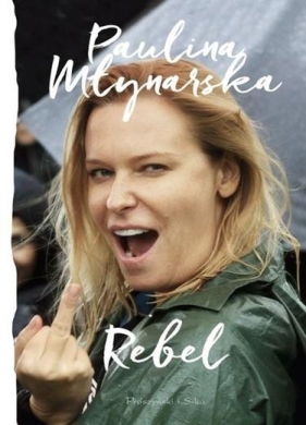 Rebel (duże litery) - Paulina Młynarska