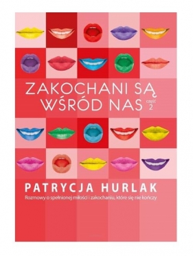 Zakochani są wśród nas 2 - Patrycja Hurlak