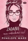 Zadanie: nie zakochać się! Penelope Ward